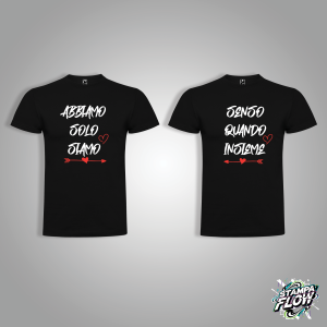 T-SHIRT DI COPPIA "ABBIAMO SENSO SOLO INSIEME" NERA