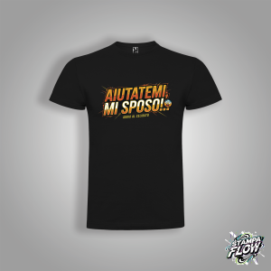 T-SHIRT SPOSO "AIUTATEMI, MI SPOSO!"