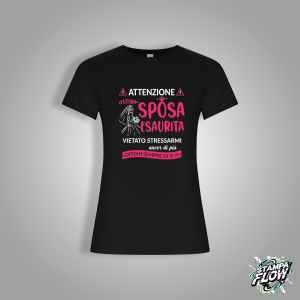 T-SHIRT SPOSA "FUTURA SPOSA ESAURITA"